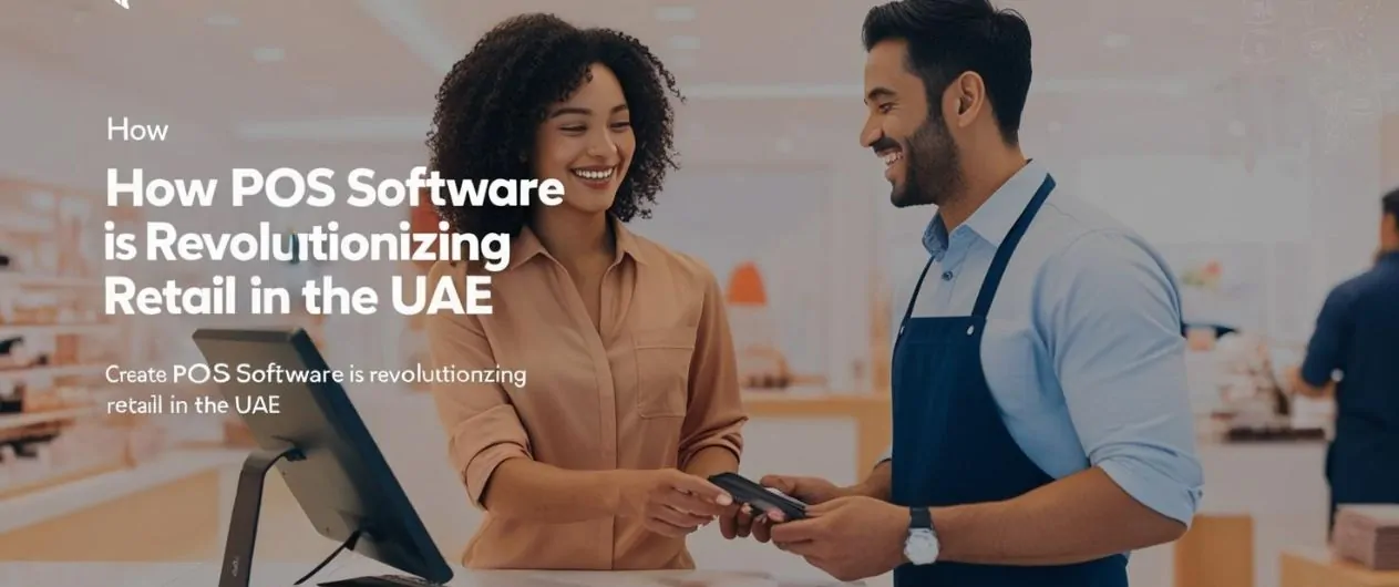 POS Software is Revolutionizing Retail in the UAE